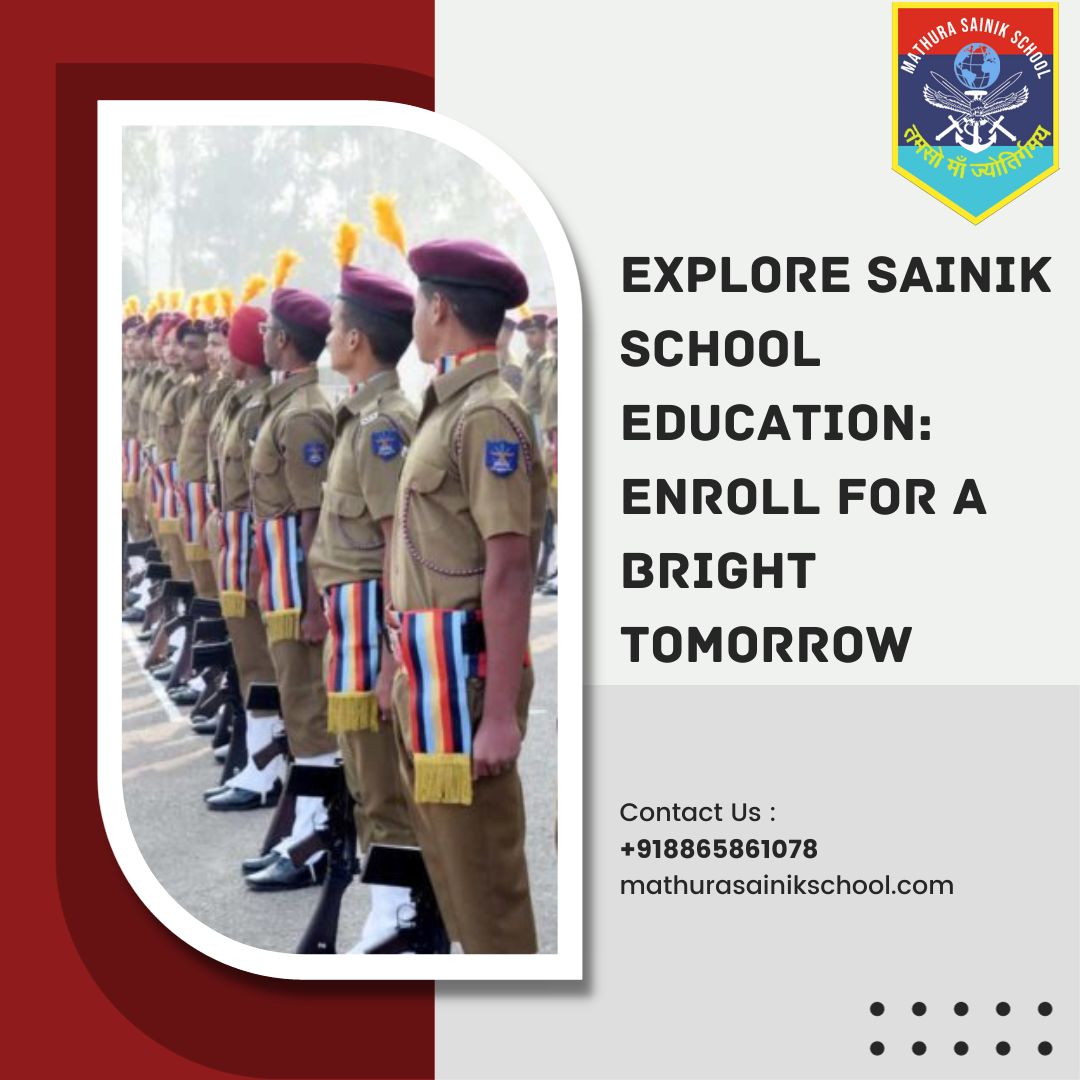 Explore Sainik School Education: Enroll For A Bright Tomorrow